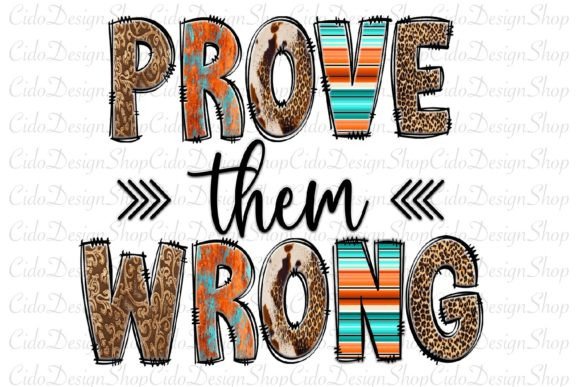 Prove Them Wrong, Western Png Review